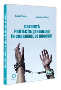 Copertă produs Credință, protecție și remediu &icirc;n consumul de droguri