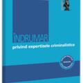 Copertă produs &Icirc;ndrumar privind expertizele criminalistice - gallery small 