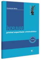 Imagine produs &Icirc;ndrumar privind expertizele criminalistice