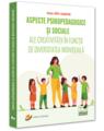Copertă produs Aspecte psihopedagogice și sociale ale creativității &icirc;n funcție de diversitatea individuală - thumb 1