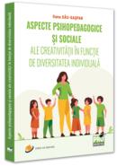 Aspecte psihopedagogice și sociale ale creativității &icirc;n funcție de diversitatea individuală