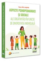 Imagine produs Aspecte psihopedagogice și sociale ale creativității &icirc;n funcție de diversitatea individuală