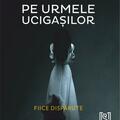 Copertă produs Pe urmele ucigașilor. Fiice dispărute - gallery small 