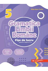 Copertă produs Gramatica limbii rom&acirc;ne. Fișe de lucru pentru clasa a V-a