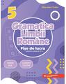 Copertă produs Gramatica limbii rom&acirc;ne. Fișe de lucru pentru clasa a V-a - thumb 1