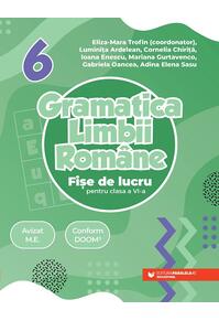 Copertă produs Gramatica limbii rom&acirc;ne. Fișe de lucru pentru clasa a VI-a