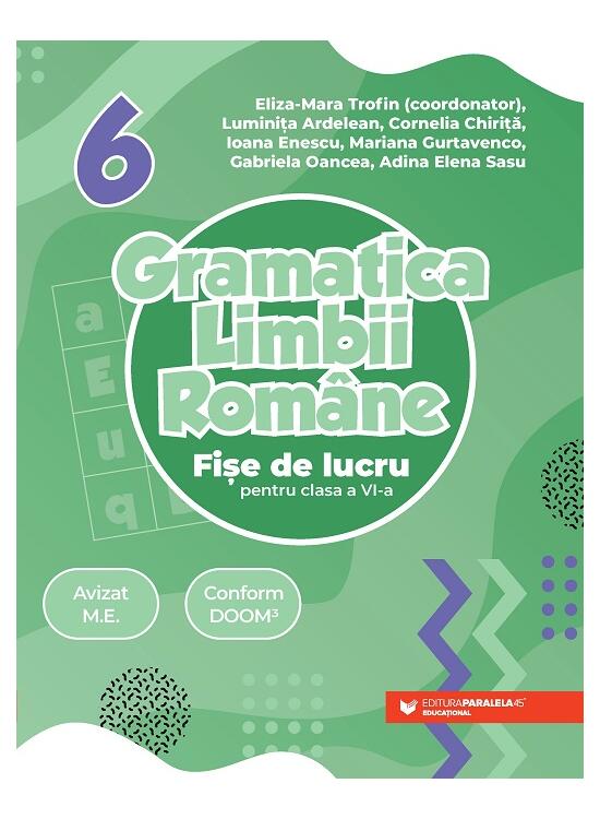 Copertă produs Gramatica limbii rom&acirc;ne. Fișe de lucru pentru clasa a VI-a - gallery big 1