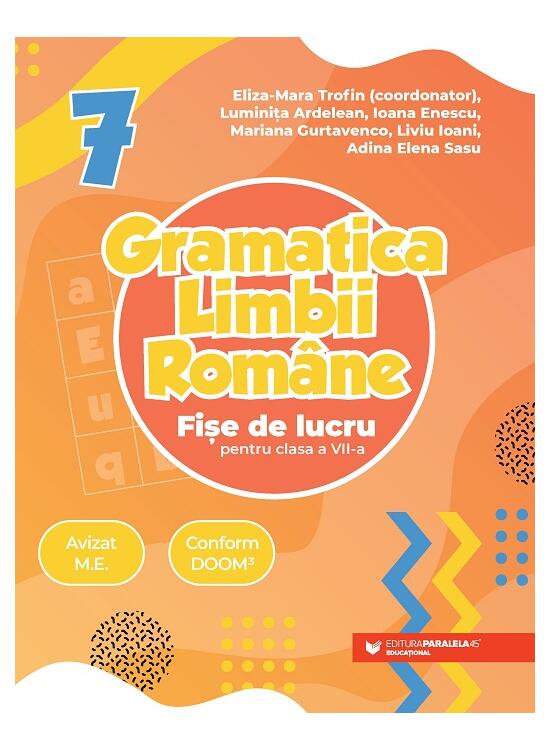 Copertă produs Gramatica limbii rom&acirc;ne. Fișe de lucru pentru clasa a VII-a - gallery big 1