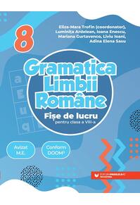 Copertă produs Gramatica limbii rom&acirc;ne. Fișe de lucru pentru clasa a VIII-a