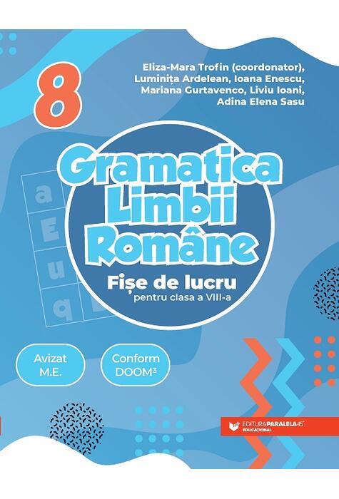 Copertă produs Gramatica limbii rom&acirc;ne. Fișe de lucru pentru clasa a VIII-a