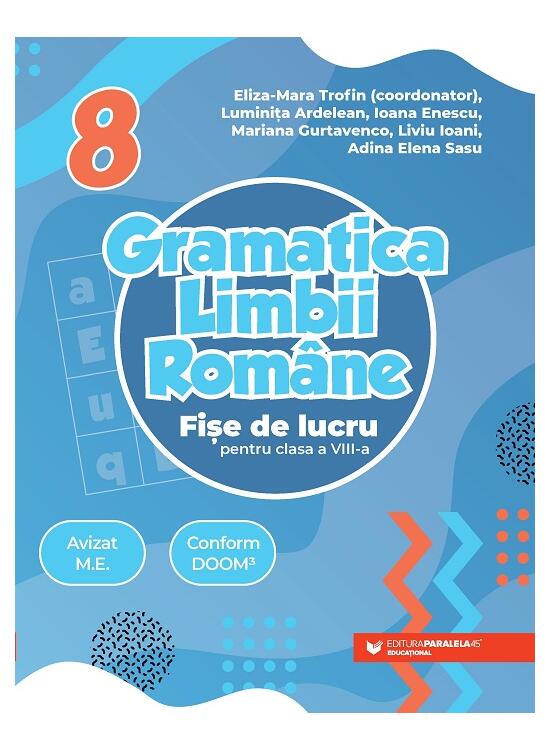 Copertă produs Gramatica limbii rom&acirc;ne. Fișe de lucru pentru clasa a VIII-a - gallery big 1