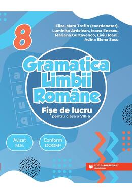 Copertă produs Gramatica limbii rom&acirc;ne. Fișe de lucru pentru clasa a VIII-a