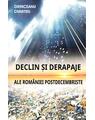 Copertă produs Declin și derapaje ale Rom&acirc;niei postdecembriste - thumb 1