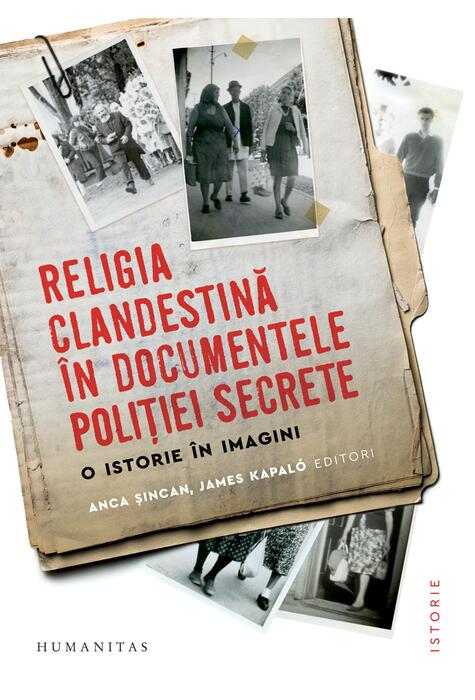 Copertă produs Religia clandestină &icirc;n documentele poliției secrete