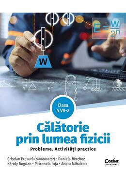 Copertă produs Călătorie prin lumea fizicii. Clasa a VII-a