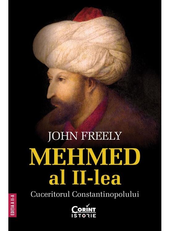 Copertă produs Mehmed al II-lea. Cuceritorul Constantinopolului - gallery big 1