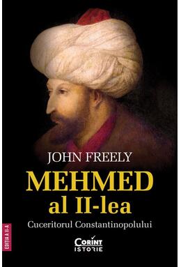 Copertă produs Mehmed al II-lea. Cuceritorul Constantinopolului