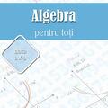 Copertă produs Algebră pentru toți. Clasa a X-a - gallery small 
