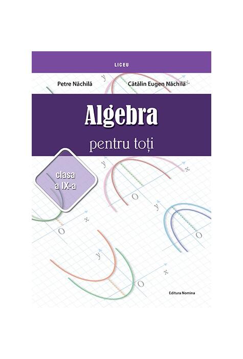 Copertă produs Algebră pentru toți. Clasa a IX-a