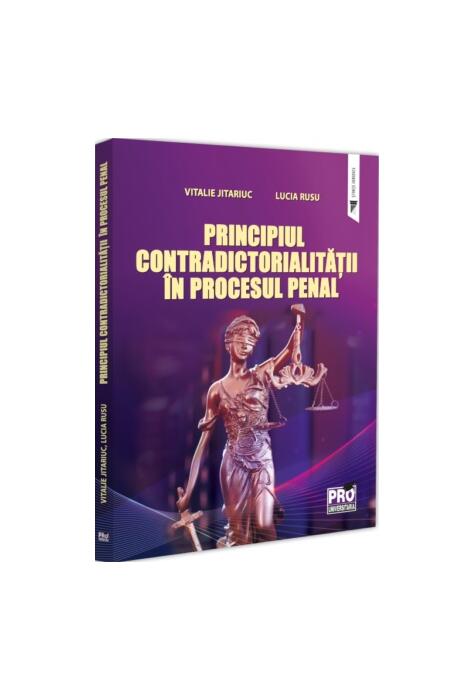 Copertă produs Principiul contradictorialității &icirc;n procesul penal
