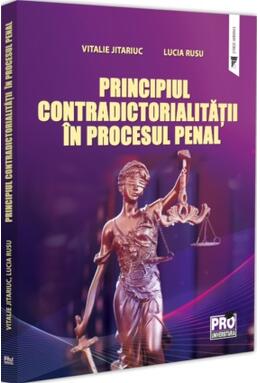 Copertă produs Principiul contradictorialității &icirc;n procesul penal