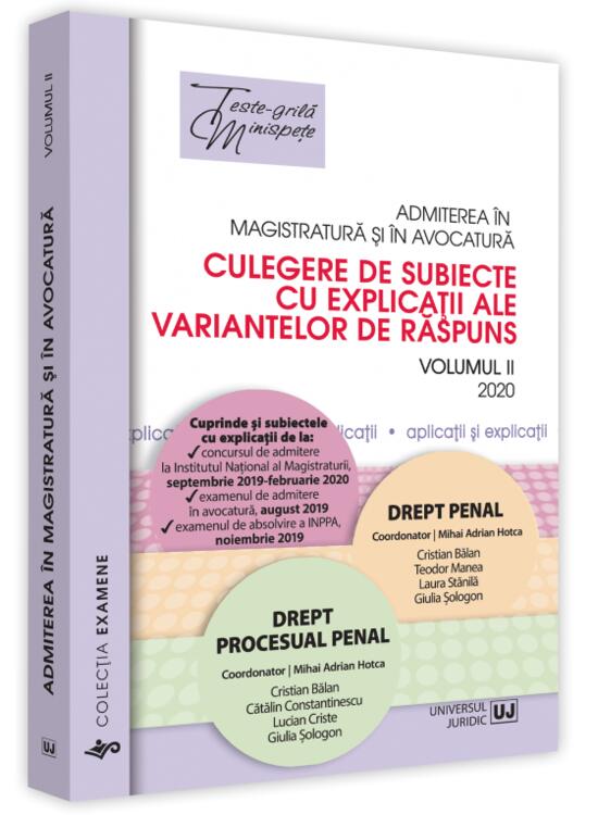 Copertă produs Admiterea &icirc;n magistratură și &icirc;n avocatură. Culegere de subiecte cu explicații ale variantelor de răspuns. Drept penal - 2024 - gallery big 1