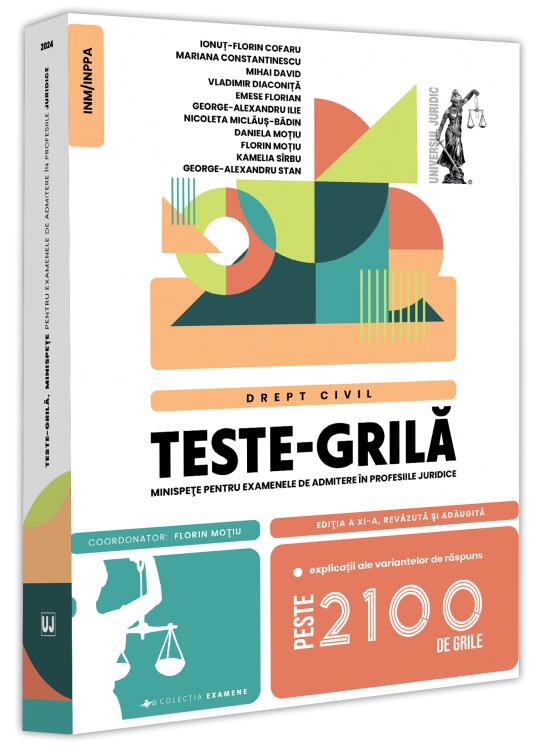 Copertă produs Teste-grilă, minispețe pentru examenele de admitere &icirc;n profesiile juridice. Drept civil. 2024 - gallery big 1