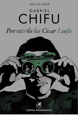 Copertă produs Povestirile lui Cesar Leofu