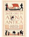 Copertă produs 24 de ore &icirc;n Atena antică - thumb 1