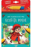 Colorăm cu apă. Scufița roșie