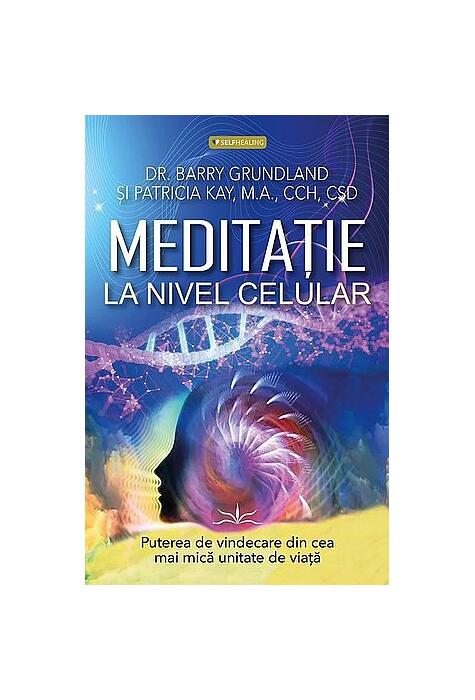 Copertă produs Meditație la nivel celular