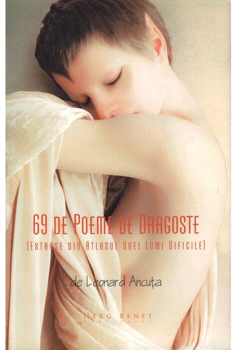 Copertă produs 69 de poeme de dragoste. Extrase din atlasul unei lumi dificile