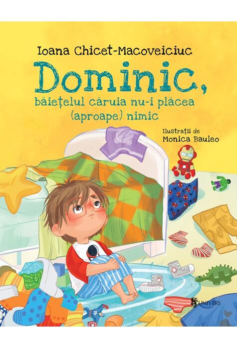 Copertă produs Dominic, băiețelul căruia nu-i plăcea (aproape) nimic