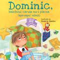 Copertă produs Dominic, băiețelul căruia nu-i plăcea (aproape) nimic - gallery small 