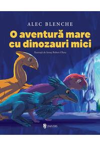 Copertă produs O aventură mare cu dinozauri mici