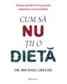 Copertă produs Cum să nu ții o dietă - thumb 1