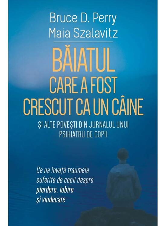 Copertă produs Băiatul care a fost crescut ca un c&acirc;ine și alte povești din jurnalul unui psihiatru de copii - gallery big 1