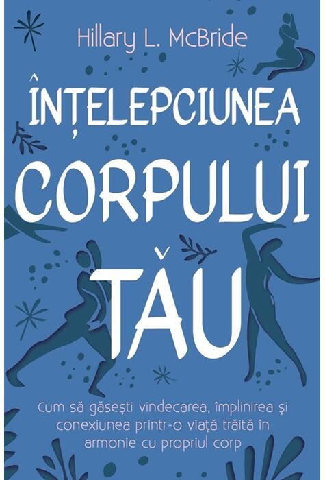 Copertă produs &Icirc;nțelepciunea corpului tău