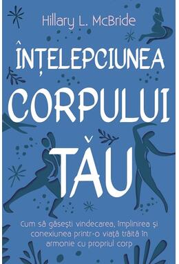 Copertă produs &Icirc;nțelepciunea corpului tău