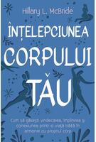 Imagine produs &Icirc;nțelepciunea corpului tău
