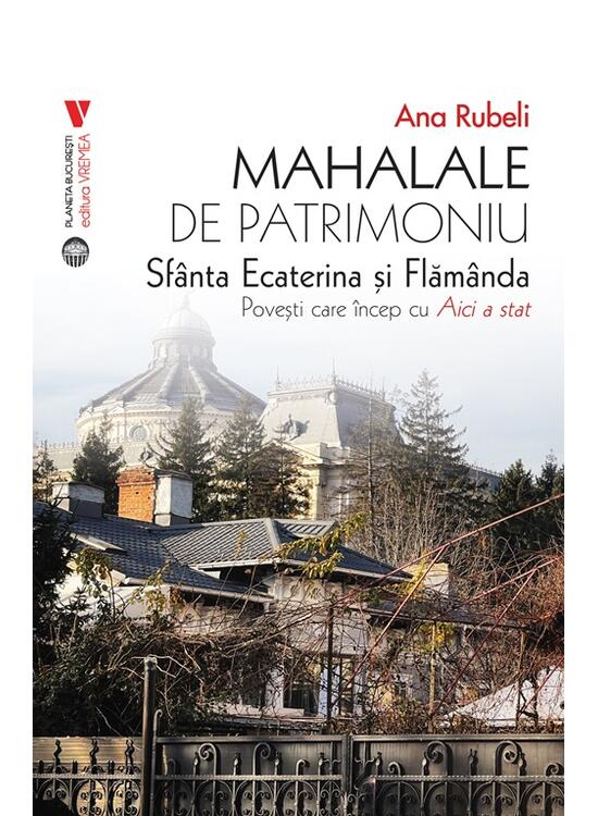 Copertă produs Mahalale de patrimoniu - gallery big 1