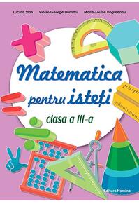 Copertă produs Matematică pentru isteți. Clasa a III-a