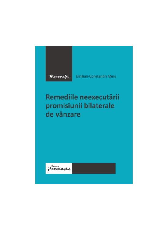 Copertă produs Remediile neexecutării promisiunii bilaterale de v&acirc;nzare - gallery big 1