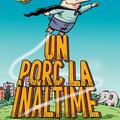 Copertă produs Un porc la &icirc;nălțime (Vol. 2) - gallery small 