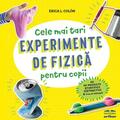 Copertă produs Cele mai tari experimente de fizică pentru copii - gallery small 