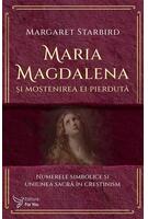 Maria Magdalena și moștenirea ei pierdută