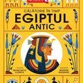 Copertă produs Egiptul Antic. Călătorie &icirc;n timp - gallery small 