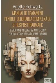 Copertă produs Manual de tratament pentru tulburarea complexă de stres posttraumatic (CPTSD)