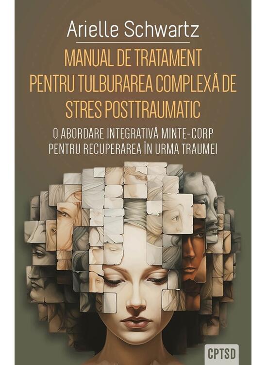 Copertă produs Manual de tratament pentru tulburarea complexă de stres posttraumatic (CPTSD) - gallery big 1