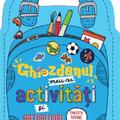 Copertă produs Ghiozdanul meu cu activități și abțibilduri pentru băieți isteți! - gallery small 